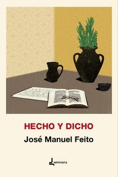 HECHO Y DICHO, de FEITO, JOSE MANUEL | portada del libro