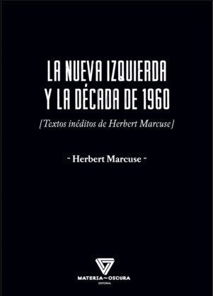 NUEVA IZQUIERDA Y LA DÉCADA DE 1960, LA, de MARCUSE | portada del libro