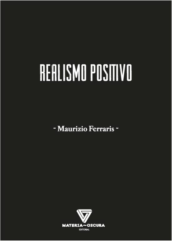 REALISMO POSITIVO, de FERRARIS, MAURIZIO | portada del libro