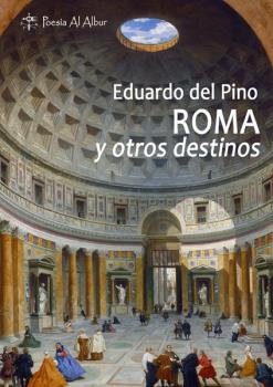 Roma y otros destinos, de DEL PINO, EDUARDO | portada del libro