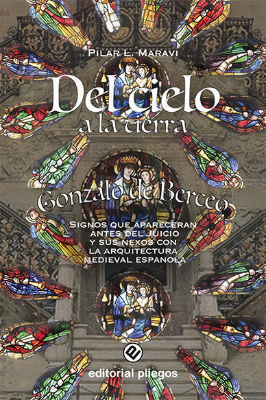 DEL CIELO A LA TIERRA: GONZALO DE BERCEO, SIGNOS QUE APARECE, de MARAVI, PILAR L. | portada del libro