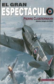 EL GRAN ESPECTACULO, de PIERRE CLOSTERMANN | portada del libro