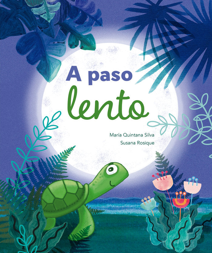 A PASO LENTO, de Quintana Silva, María | portada del libro