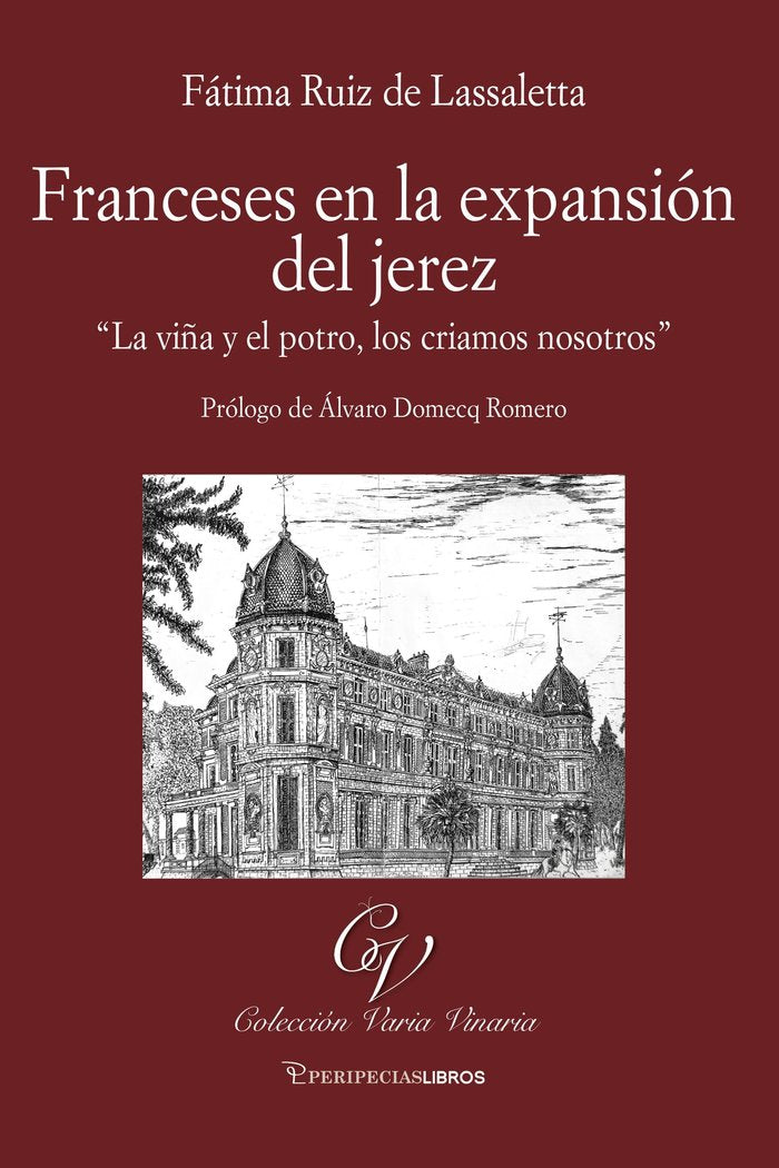 FRANCESES EN LA EXPANSION DEL JEREZ, de RUIZ DE LASSALETTA, FATIMA | portada del libro