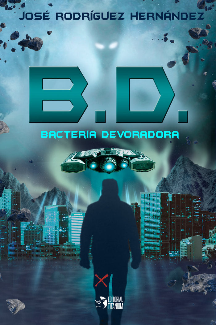 Bacteria Devoradora, de Rodríguez Hernández, José | portada del libro