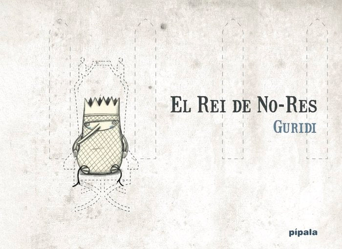 EL REI DE NO-RES, de NIETO GURIDI, RAUL | portada del libro