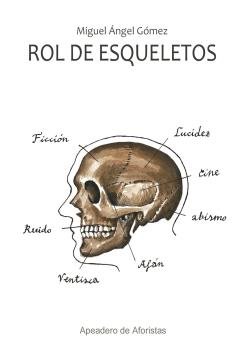 ROL DE ESQUELETOS, de GOMEZ, MIGUEL ANGEL | portada del libro