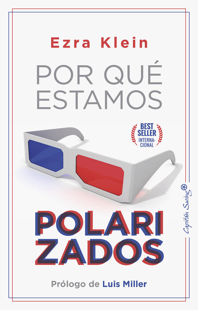 POR QUE ESTAMOS POLARIZADOS, de KLEIN, EZRA | portada del libro