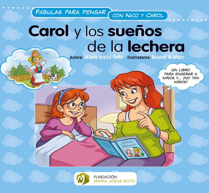 CAROL Y LOS SUEÑOS DE LA LECHERA, de SOTO BARRAGAN, MARIA JESUS | portada del libro