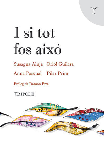 I SI TOT FOS AIXO, de DD. AA. | portada del libro