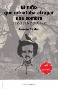EL NIÑO QUE INTENTABA ATRAPAR UNA SOMBRA, de FERMIN CASTRO | portada del libro