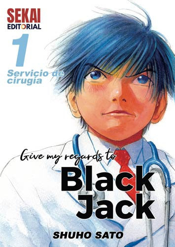 Give my regards to Black Jack 1, de Sato, Shuho | portada del libro