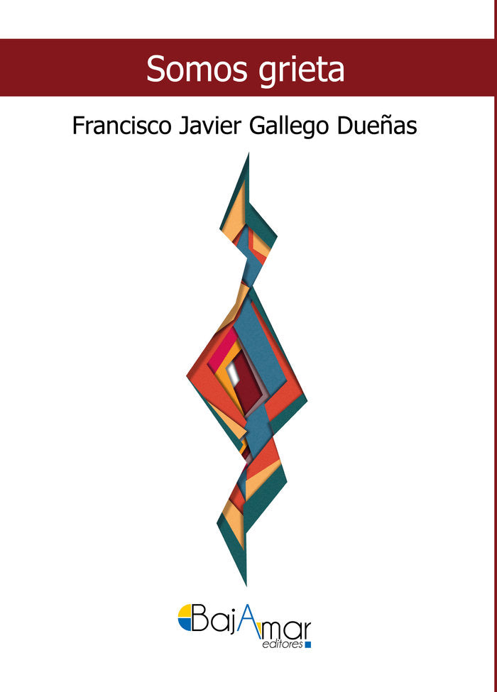 SOMOS GRIETA, de GALLEGO DUEÑAS, FRANCISCO JAVIER | portada del libro