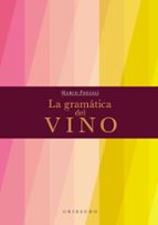GRAMÁTICA DEL VINO, LA, de MARCO POZZALI | portada del libro
