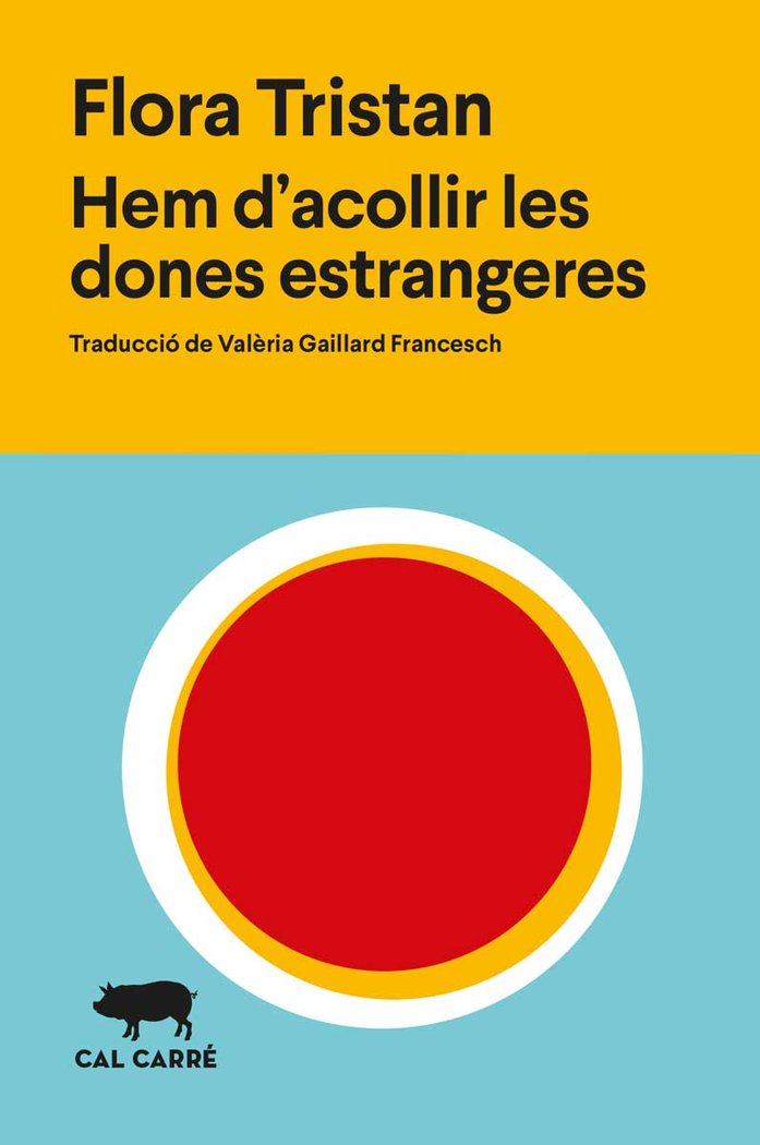 HEM D'ACOLLIR LES DONES ESTRANGERES, de TRISTAN, FLORA | portada del libro