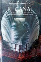 EL CANAL, de EDUARDO GUTIERREZ PEREZ | portada del libro