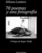 78 POEMAS Y UNA FOTOGRAFIA, de ALFONSO LANTERO | portada del libro