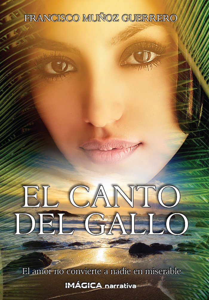 El canto del gallo, de Muñoz Guerrero,Francisco | portada del libro