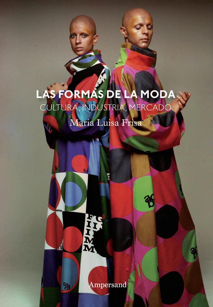 LAS FORMAS DE LA MODA, de FRISA, MARIA LUISA | portada del libro