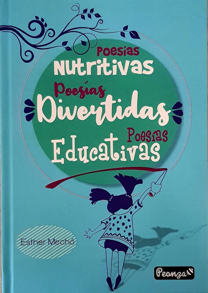 POESIAS NUTRITIVAS POESIAS DIVERTIDAS POESIAS EDUCATIVAS, de MECHÓ, ESTHER | portada del libro