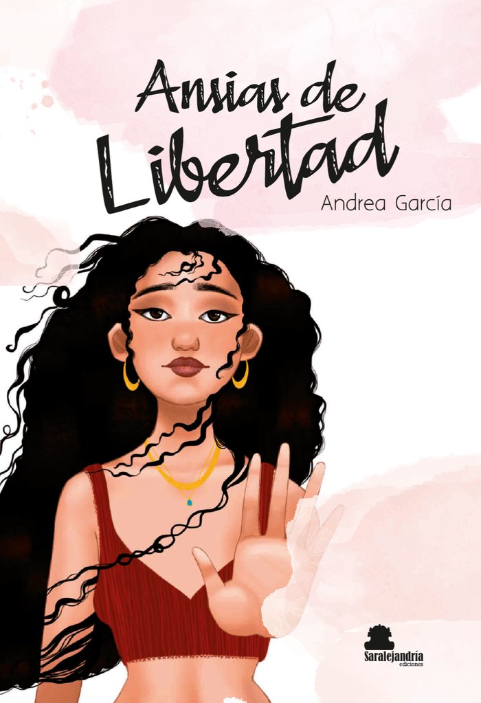 ANSIAS DE LIBERTAD, de GARCÍA ECHEBERRÍA, ANDREA | portada del libro