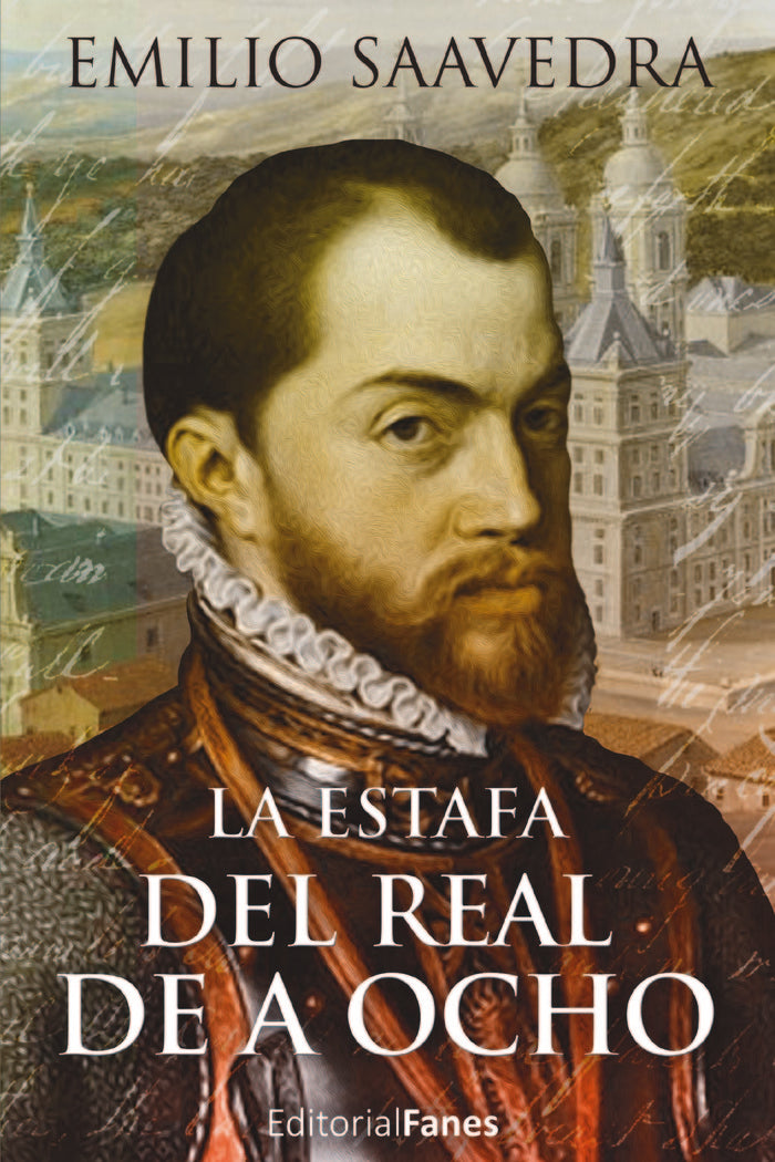 La estafa del real de a 8, de Saavedra, Emilio | portada del libro