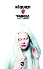 Réquiem por Pangea, de MARIA SANTORUM | portada del libro