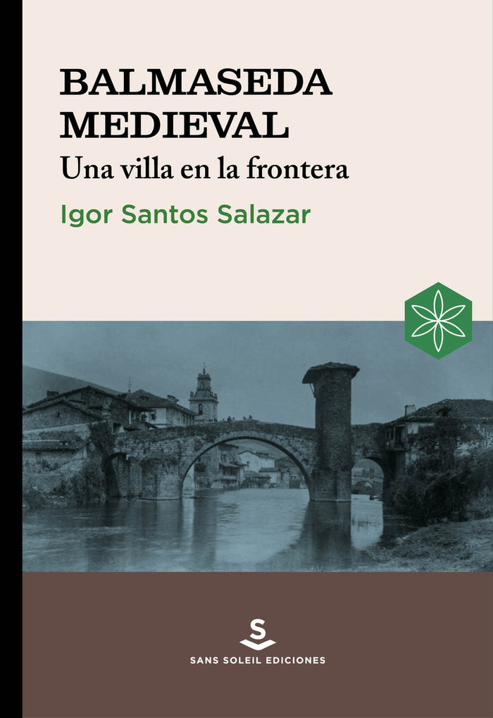 Balmaseda Medieval, de SANTOS SALAZAR,IGOR | portada del libro