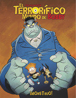 TERRORIFICO MUNDO DE BOBBY EL N 02 MONSTRUO, de OSCAR MARTIN | portada del libro