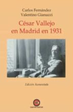 CÇ SAR VALLEJO EN MADRID EN 1931, de Carlos Fernandez | portada del libro