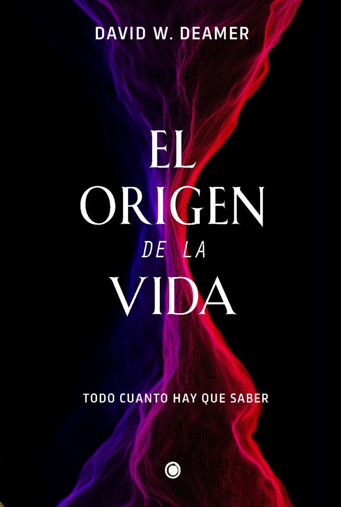 ORIGEN DE LA VIDA,EL, de DEAMER,DAVID W | portada del libro