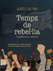 TEMPS DE REBEL·LIA, de JUSTE DE NIN | portada del libro