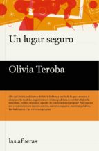 UN LUGAR SEGURO, de Olivia Teroba | portada del libro