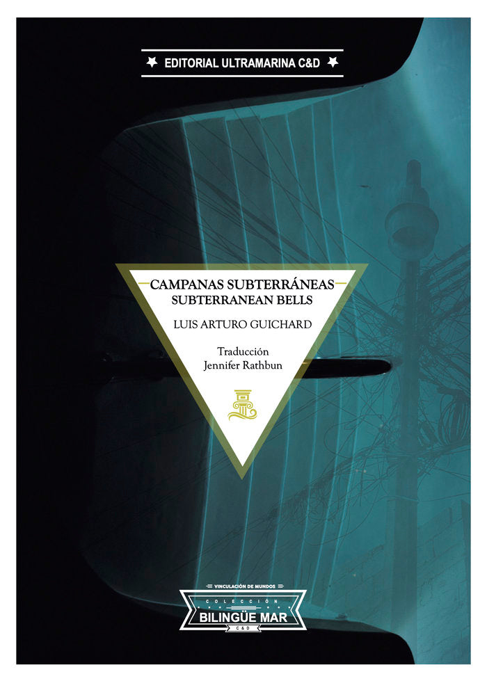 Campanas subterráneas, de Guichard, Luis Arturo | portada del libro