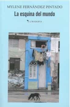 LA ESQUINA DEL MUNDO, de FERNANDEZ PINTADO | portada del libro