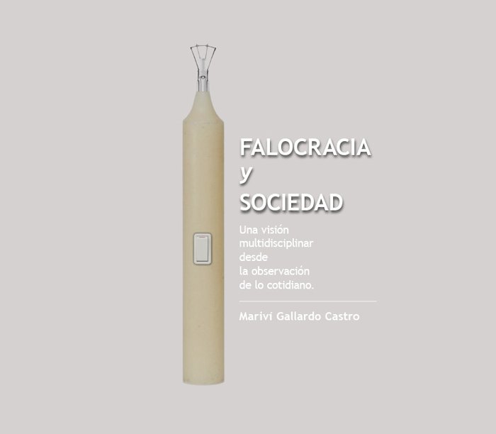 Falocracia y sociedad, de GALLARDO CASTRO, MARIVI | portada del libro