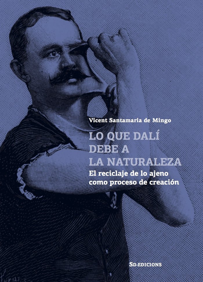 LO QUE DALI DEBE A LA NATURALEZA, de SANTAMARIA DE MINGO, VICENT | portada del libro