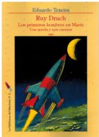 RUY DRACH. LOS PRIMEROS HOMBRES EN MARTE, de EDUARDO TEXEIRA | portada del libro