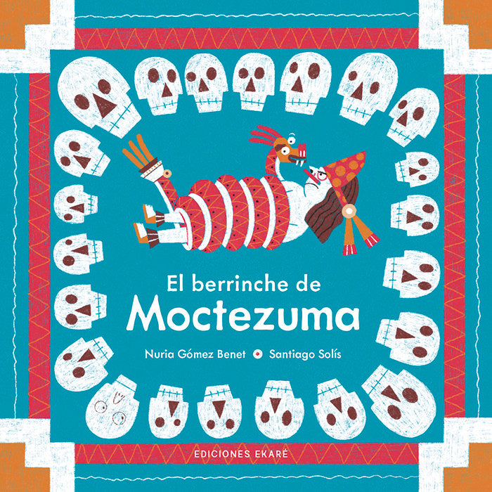 El berrinche de Moctezuma, de NURIA GOMEZ BENET | portada del libro