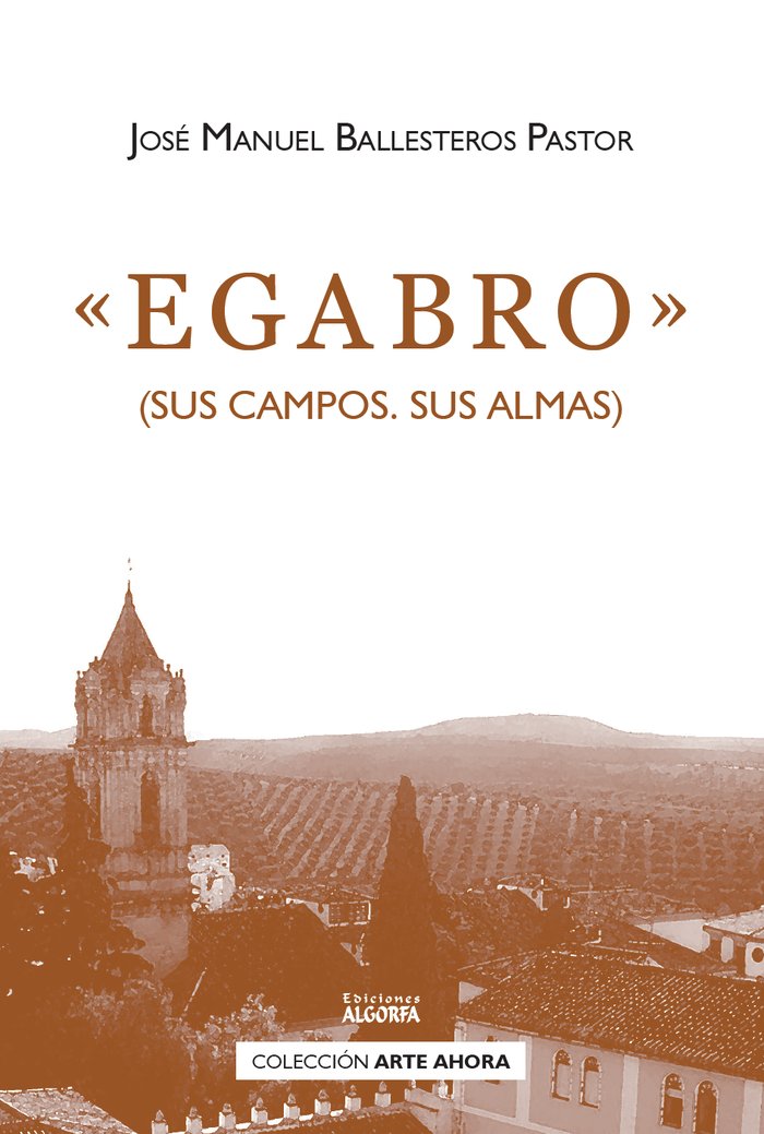 EGABRO (SUS CAMPOS. SUS ALMAS), de Ballesteros Pastor, José Manuel | portada del libro