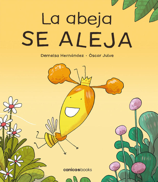 ABEJA SE ALEJA, LA (2ª ED.), de HERNANDEZ, DEMELSA | portada del libro