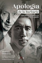 APOLOGIA DE LA BARBARIE, de ONTIVEROS, JOSE LUIS | portada del libro