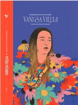 BIOGRAFIAS AUN SIN ESCRIBIR: VANESA VILELA, de CARRETERO, NACHO | portada del libro