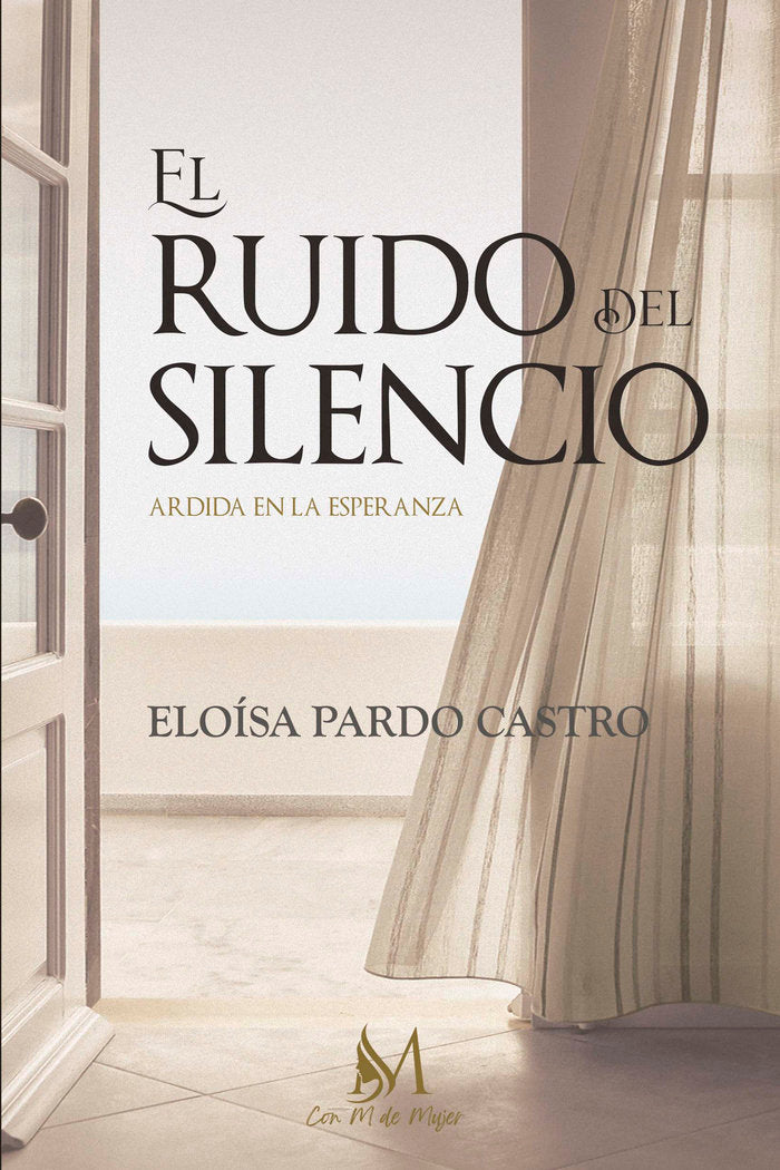 EL RUIDO DEL SILENCIO, de Pardo Castro, Eloísa | portada del libro