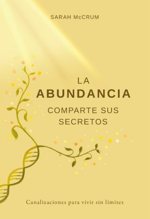 LA ABUNDANCIA COMPARTE SUS SECRETOS, de MCCRUM,SARAH | portada del libro
