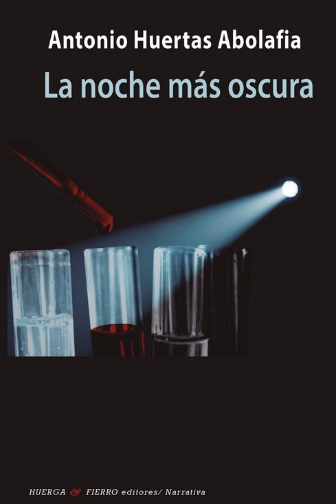 NOCHE MAS OSCURA, LA, de HUERTAS ABOLAFIA, ANTONIO | portada del libro