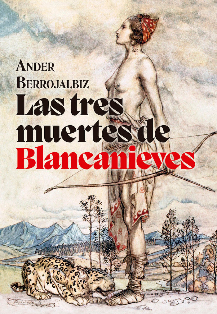 LAS TRES MUERTES DE BLANCANIEVES, de BERROJALBIZ, ANDER | portada del libro