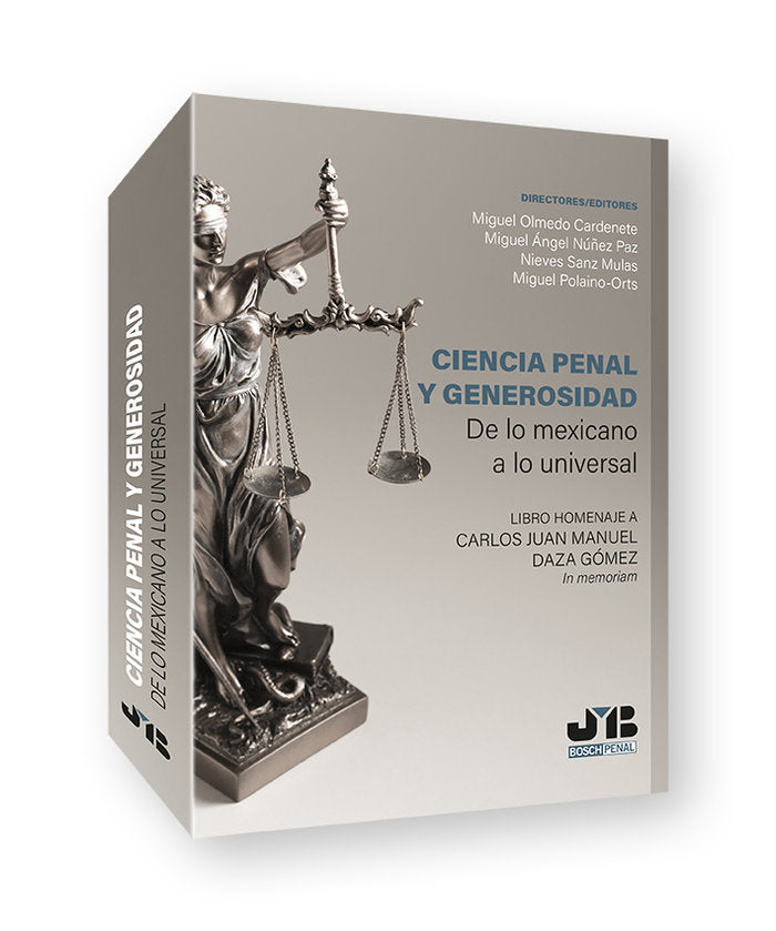 CIENCIA PENAL Y GENEROSIDAD DE LO MEXICANO A LO UNIVERSAL., de OLMEDO CARDENETE, MIGUEL | portada del libro