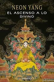 El ascenso a lo divino, de YANG, NEON | portada del libro
