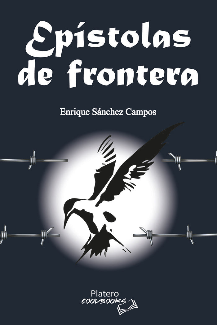 EPÍSTOLAS DE FRONTERA, de SÁNCHEZ CAMPOS, ENRIQUE | portada del libro